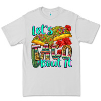 Let's Taco Bout It Premium Tee | Teevron
