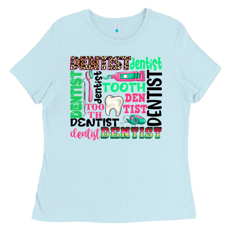 Dentist Tooth Ladies Tee by texasbilliewilder | Teevron