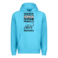 Ocean Blue This Is My Human Costume Im Really A Brachiosaurus Premium Hoodie - Bettercallsaul