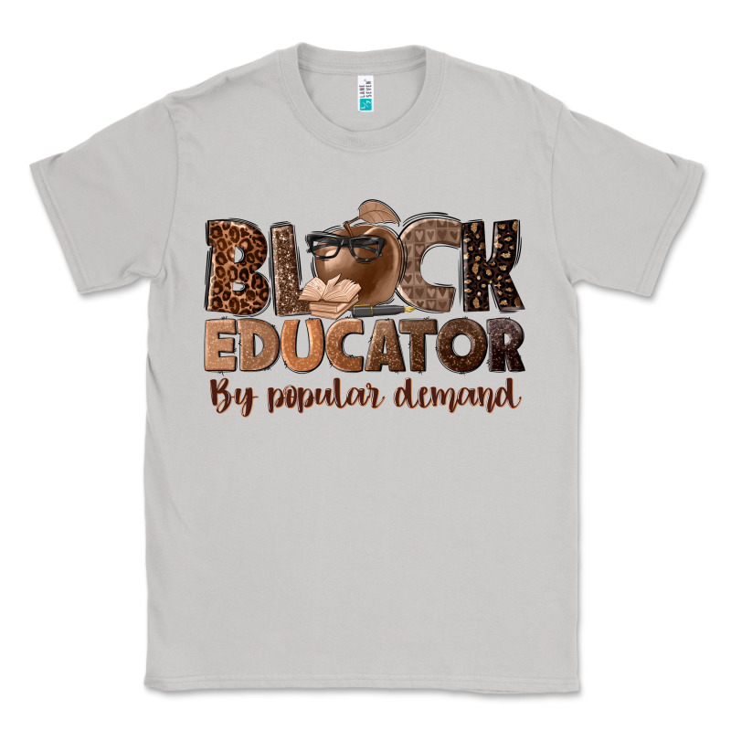 Black Educator By Popular Demand Classic Tee by NancyCooperArtShop | Teevron