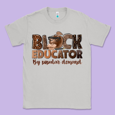 Black Educator By Popular Demand Classic Tee Designed By Nancycooperartshop