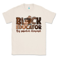Natural black educator by popular demand Classic Tee - NancyCooperArtShop
