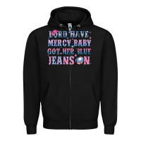 Black lord have mercy baby got her blue jeans on Zipper Hoodie - NancyCooperArtShop