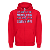 Red lord have mercy baby got her blue jeans on Zipper Hoodie - NancyCooperArtShop
