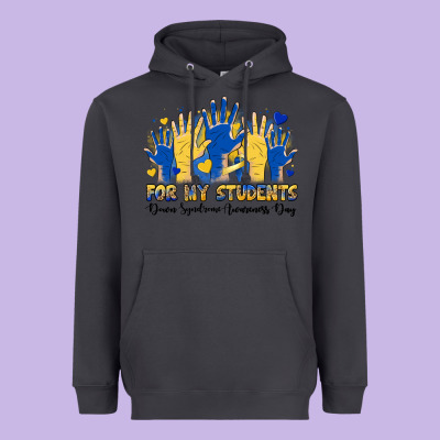 For My Students Down Syndrome Awareness Day Heavyweight Hoodie Designed By Artiststas