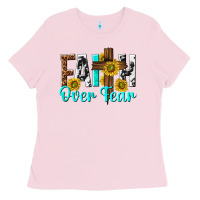 Bubblegum Pink faith over fear Ladies Tee - texasbilliewilder