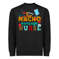 Black nacho average nurse Heavyweight Sweatshirt - AdoDesignShop