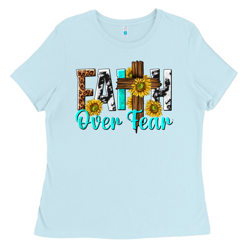 Faith Over Fear Ladies Tee by texasbilliewilder | Teevron