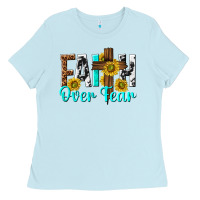 Baby Blue faith over fear Ladies Tee - texasbilliewilder