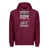Burgundy This Is My Human Costume Im Really A Brachiosaurus Premium Hoodie - Bettercallsaul
