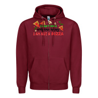 Burgundy i cant make everyone happy i an not a pizza Zipper Hoodie - MaliasSmallBusiness