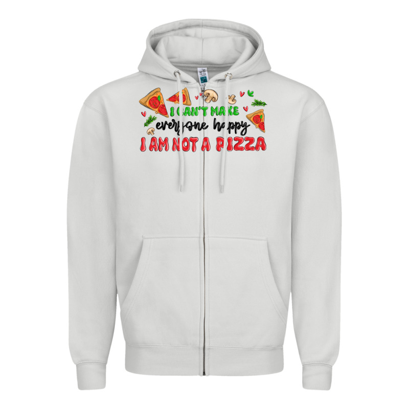 I Cant Make Everyone Happy I An Not A Pizza Zipper Hoodie by MaliasSmallBusiness | Teevron
