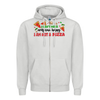 Dove Grey i cant make everyone happy i an not a pizza Zipper Hoodie - MaliasSmallBusiness