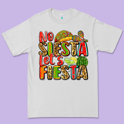 No Siesta Let's Fiesta Premium Tee Designed By Zillion Design Studio