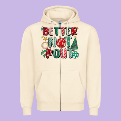 Better Not Pout Zipper Hoodie Designed By Maliassmallbusiness