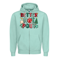 Seafoam better not pout Zipper Hoodie - MaliasSmallBusiness