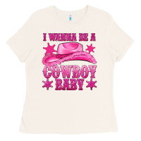 Bone i wanna be a cowboy baby Ladies Tee - texasbilliewilder