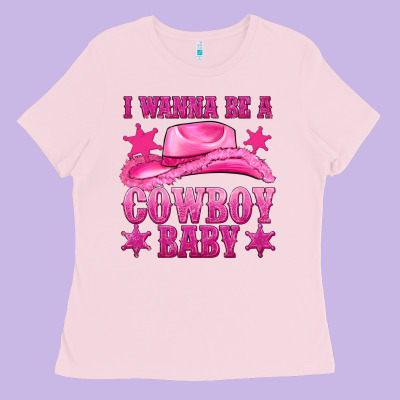 I Wanna Be A Cowboy Baby Ladies Tee Designed By Texasbilliewilder