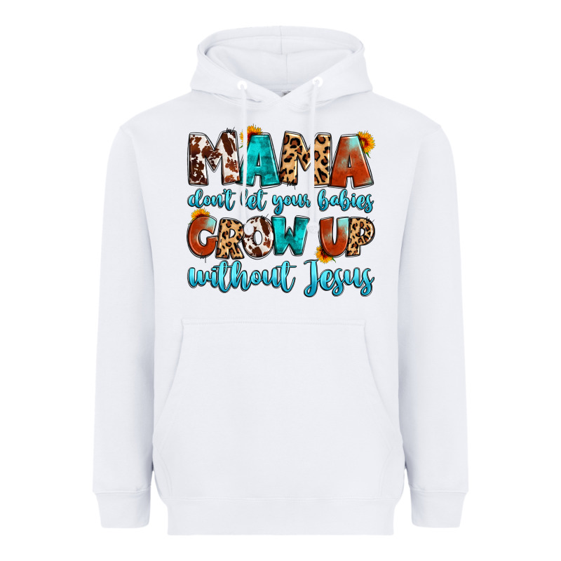 Mama Dont Let Your Babies Grow Up Without Jesus Heavyweight Hoodie by Artiststas | Teevron