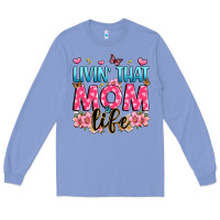 Colony Blue livin' that mom life Long Sleeve Tee - JahusDesignShop