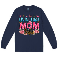 Navy livin' that mom life Long Sleeve Tee - JahusDesignShop