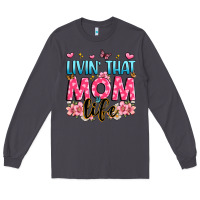 Smoke livin' that mom life Long Sleeve Tee - JahusDesignShop