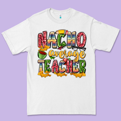 Nacho Average Teacher Premium Tee Designed By Zillion Design Studio