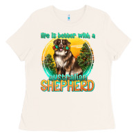 Bone life is better with a australian shepherd Ladies Tee - texasbilliewilder