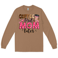 Toasted Coconut coffee first mom later Long Sleeve Tee - JahusDesignShop