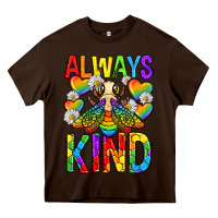 Chocolate Brown always bee kind pride lgbtq Heavy Core Tee - texasbilliewilder