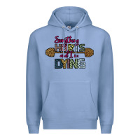 Colony Blue Everything Hurts and I m Dying Premium Hoodie - Bettercallsaul