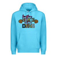 Ocean Blue Everything Hurts and I m Dying Premium Hoodie - Bettercallsaul