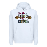 White Everything Hurts and I m Dying Premium Hoodie - Bettercallsaul