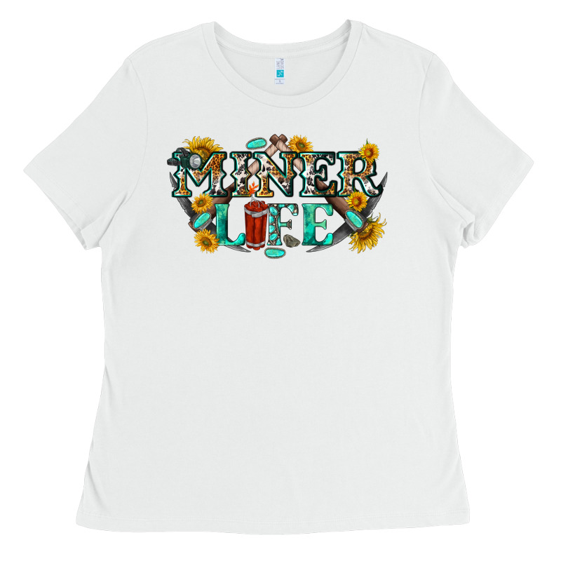 Miner Life Ladies Tee by texasbilliewilder | Teevron