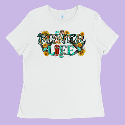 Miner Life Ladies Tee Designed By Texasbilliewilder