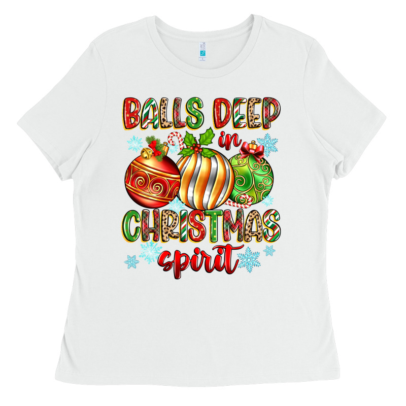 Balls Deep In Christmas Spirit Ladies Tee by Zillion Design Studio | Teevron