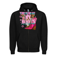 Black if i cant wear my boots i aint going Zipper Hoodie - NancyCooperArtShop