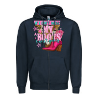 Navy if i cant wear my boots i aint going Zipper Hoodie - NancyCooperArtShop