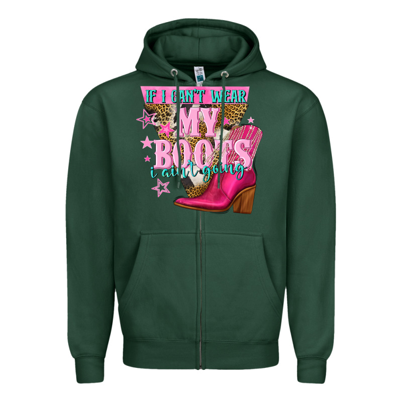 If I Cant Wear My Boots I Aint Going Zipper Hoodie by NancyCooperArtShop | Teevron