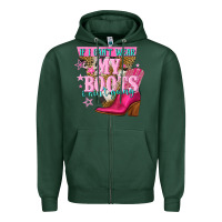 Sports Green if i cant wear my boots i aint going Zipper Hoodie - NancyCooperArtShop