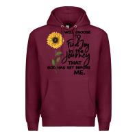 Burgundy I Will Choose To Find Joy In The Journey That God Premium Hoodie - Bettercallsaul