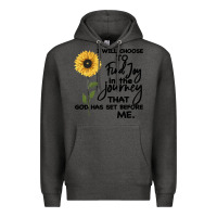 Charcoal Heather I Will Choose To Find Joy In The Journey That God Premium Hoodie - Bettercallsaul