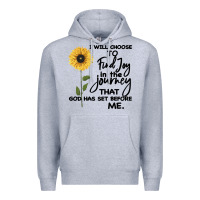 Heather Grey I Will Choose To Find Joy In The Journey That God Premium Hoodie - Bettercallsaul