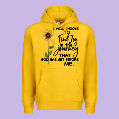 I Will Choose To Find Joy In The Journey That God Premium Hoodie Designed By Bettercallsaul