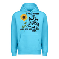 Ocean Blue I Will Choose To Find Joy In The Journey That God Premium Hoodie - Bettercallsaul