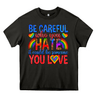 Asphalt be careful who you hate it could  be someone you l Heavy Core Tee - texasbilliewilder