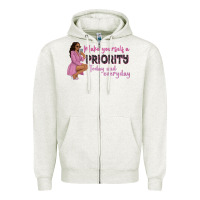 Oatmeal Heather make yourself a priority today and everyday afro w Zipper Hoodie - NancyCooperArtShop