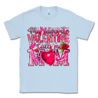 Dusty Blue My Favorite Valentine Calls Me Classic Tee - CowhideDigitalArt