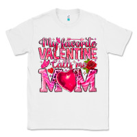 White My Favorite Valentine Calls Me Classic Tee - CowhideDigitalArt