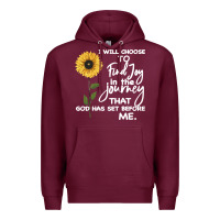 Burgundy I Will Choose To Find Joy In The Journey That God Premium Hoodie - Bettercallsaul